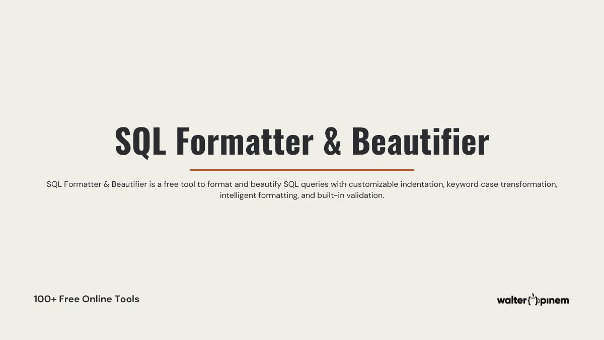 SQL Formatter & Beautifier | Walter Pinem Tools