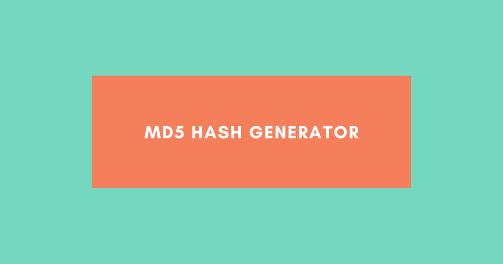 MD5 Hash Generator