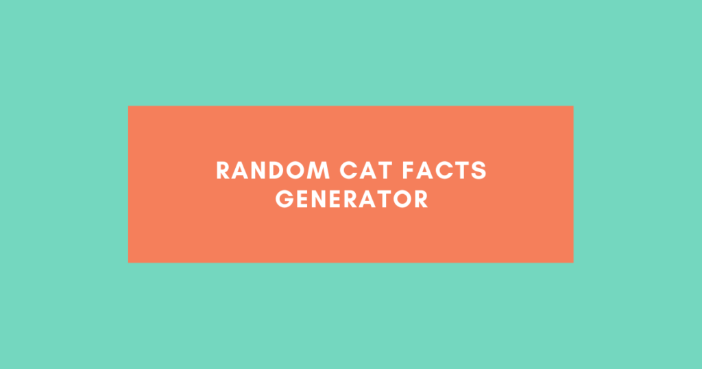 Random Cat Facts Generator