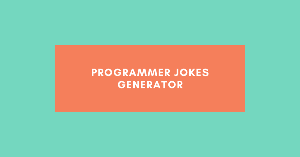 programmer jokes generator